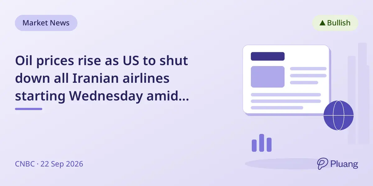 Oil prices rise as US to shut down all Iranian airlines starting Wednesday amid Iran-US tensions