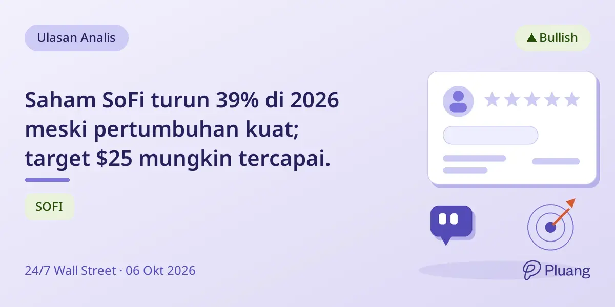Saham SoFi turun 39% di 2026 meski pertumbuhan kuat; target $25 mungkin tercapai.