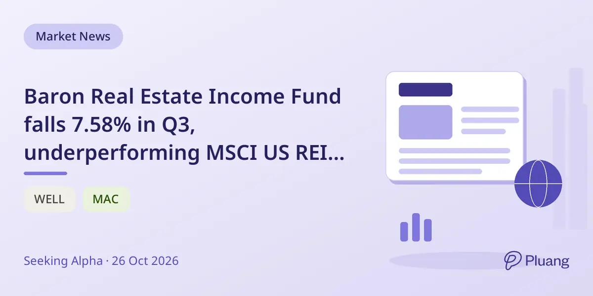 Baron Real Estate Income Fund falls 7.58% in Q3, underperforming MSCI US REIT Index