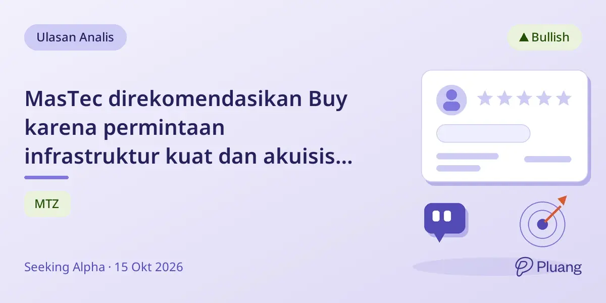 MasTec direkomendasikan Buy karena permintaan infrastruktur kuat dan akuisisi Superior dorong pertumbuhan.