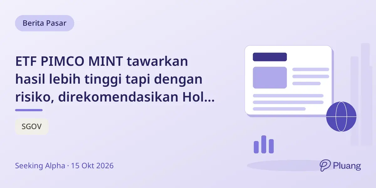 ETF PIMCO MINT tawarkan hasil lebih tinggi tapi dengan risiko, direkomendasikan Hold untuk investor hati-hati.