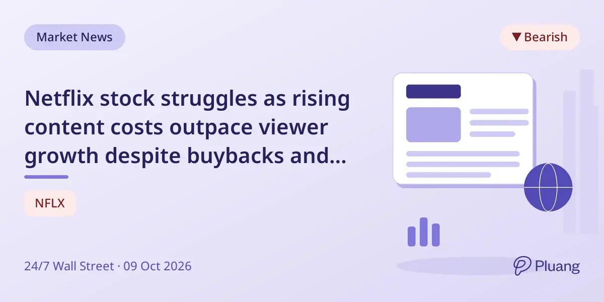 Netflix stock struggles as rising content costs outpace viewer growth despite buybacks and low valuation.