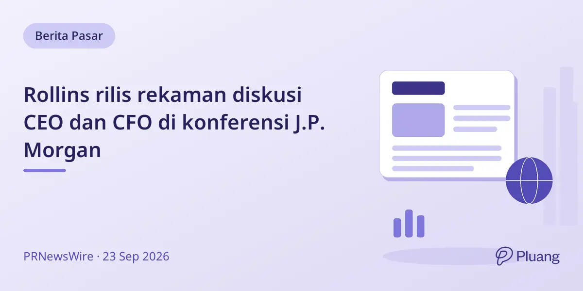Rollins rilis rekaman diskusi CEO dan CFO di konferensi J.P. Morgan