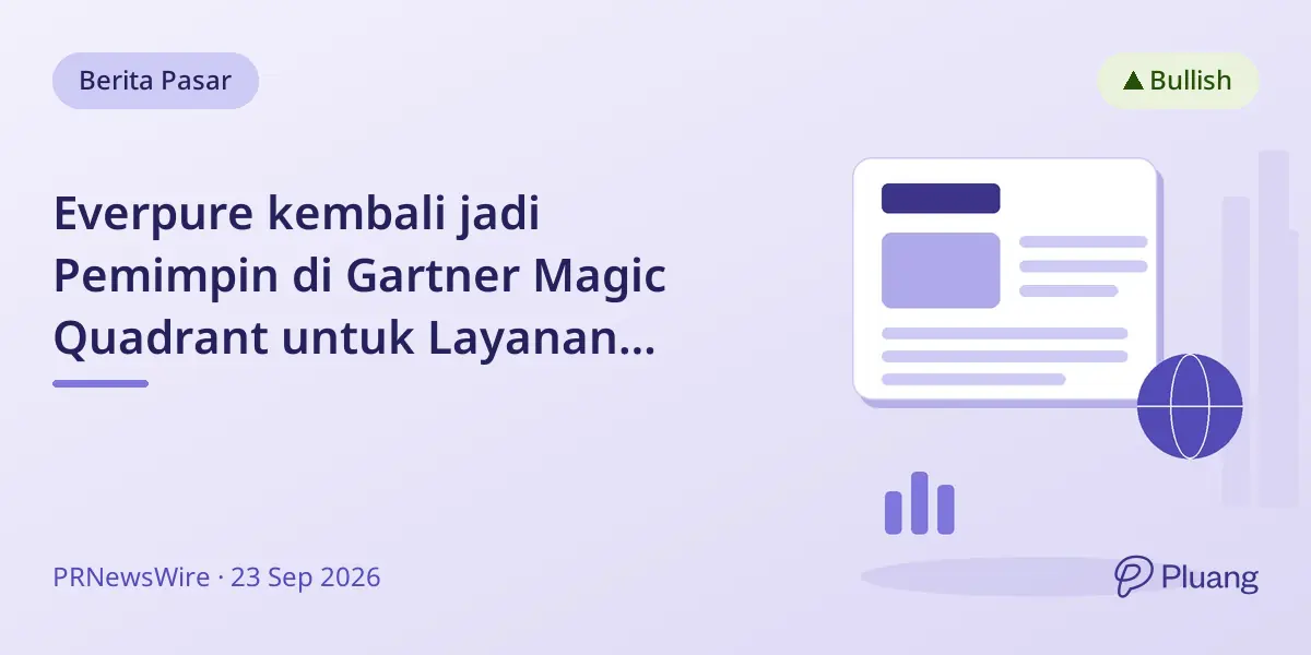 Everpure kembali jadi Pemimpin di Gartner Magic Quadrant untuk Layanan Infrastruktur Platform Konsumsi.
