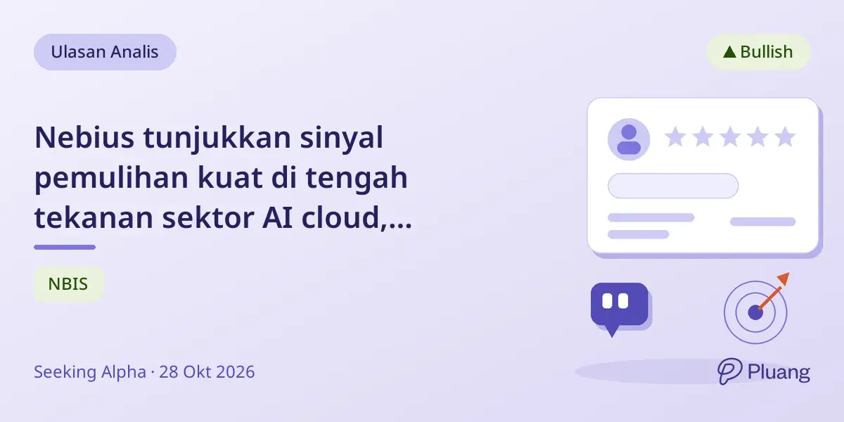 Nebius tunjukkan sinyal pemulihan kuat di tengah tekanan sektor AI cloud, didukung pembiayaan dan neraca sehat.