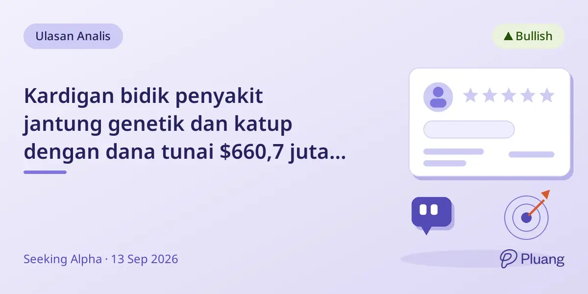Kardigan bidik penyakit jantung genetik dan katup dengan dana tunai $660,7 juta, fokus data klinis 2027.