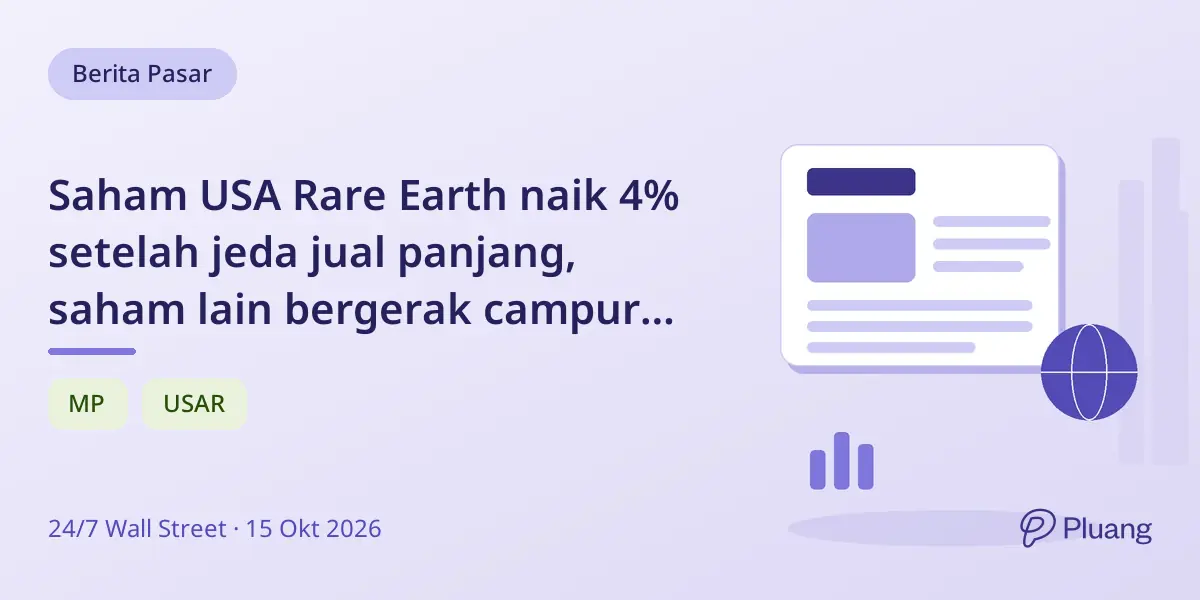 Saham USA Rare Earth naik 4% setelah jeda jual panjang, saham lain bergerak campur aduk.