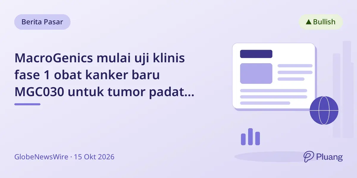 MacroGenics mulai uji klinis fase 1 obat kanker baru MGC030 untuk tumor padat lanjut