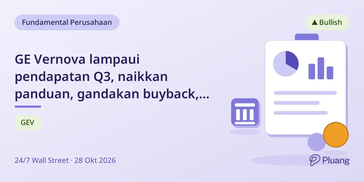 GE Vernova lampaui pendapatan Q3, naikkan panduan, gandakan buyback, dan setujui akuisisi Trench Group senilai $9 miliar.