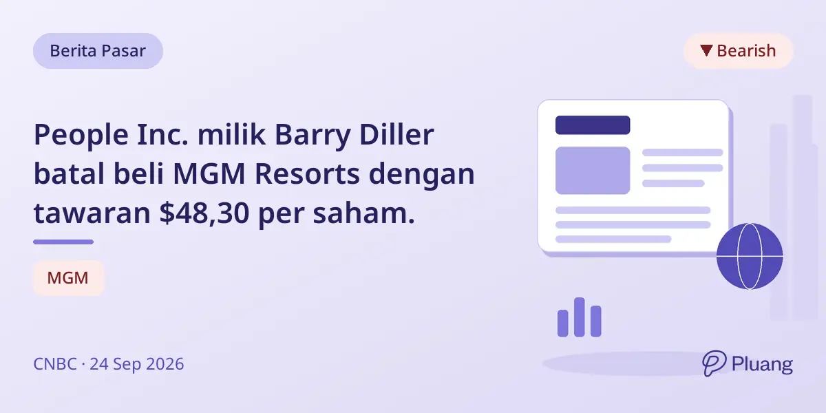 People Inc. milik Barry Diller batal beli MGM Resorts dengan tawaran $48,30 per saham.