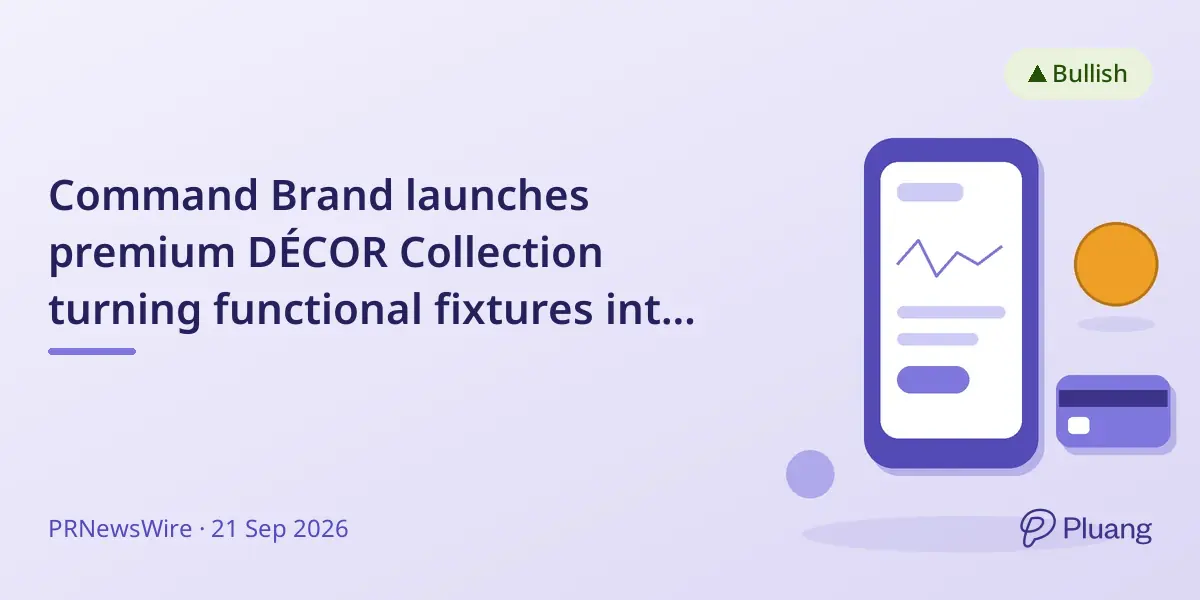 Command Brand launches premium DÉCOR Collection turning functional fixtures into stylish home accents.