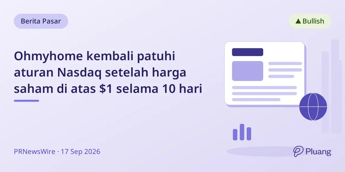 Ohmyhome kembali patuhi aturan Nasdaq setelah harga saham di atas $1 selama 10 hari
