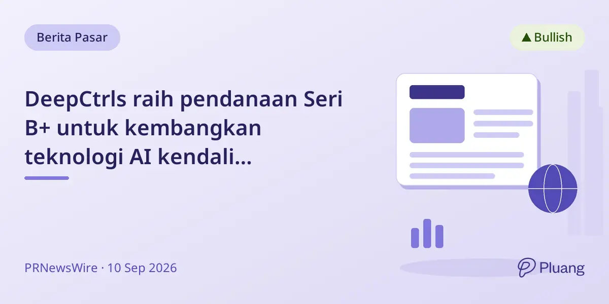 DeepCtrls raih pendanaan Seri B+ untuk kembangkan teknologi AI kendali infrastruktur energi dan komputasi.
