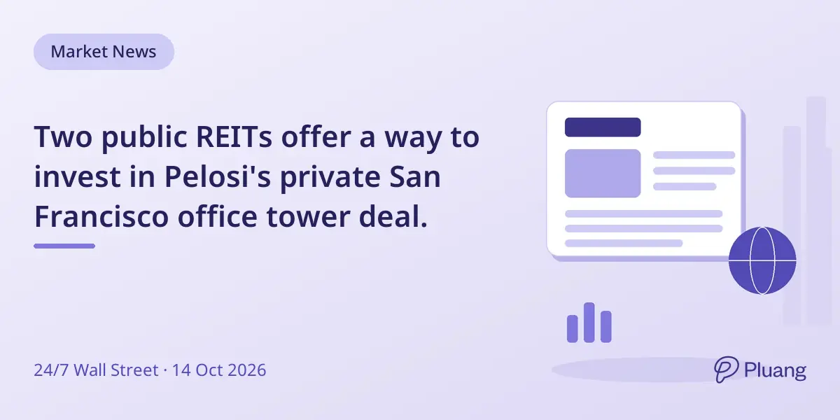Two public REITs offer a way to invest in Pelosi's private San Francisco office tower deal.