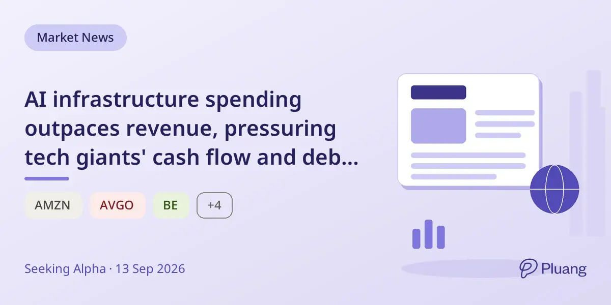 AI infrastructure spending outpaces revenue, pressuring tech giants' cash flow and debt levels.