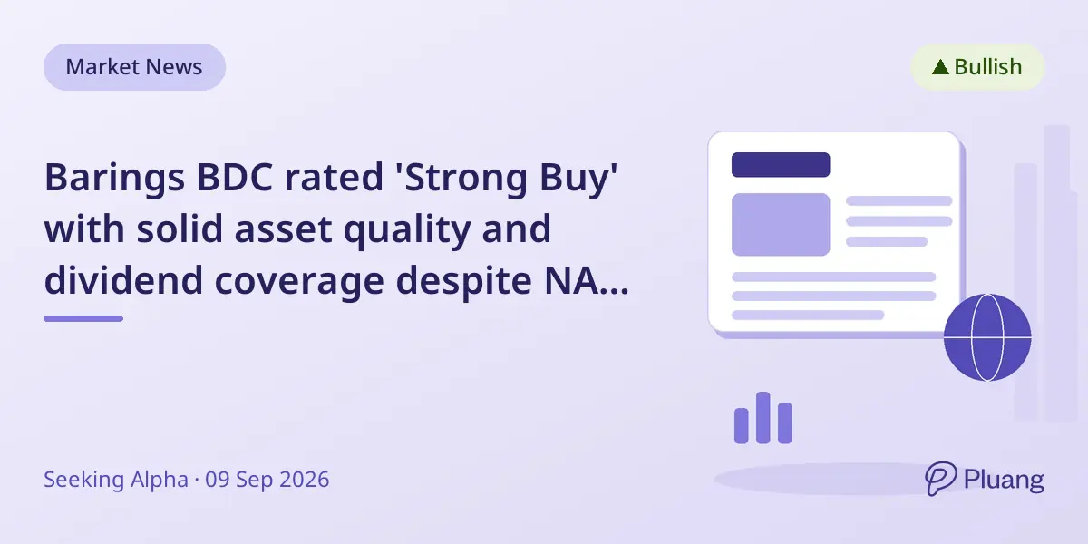 Barings BDC rated 'Strong Buy' with solid asset quality and dividend coverage despite NAV discount.