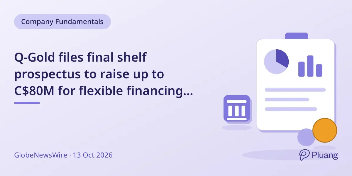 Q-Gold files final shelf prospectus to raise up to C$80M for flexible financing over 25 months