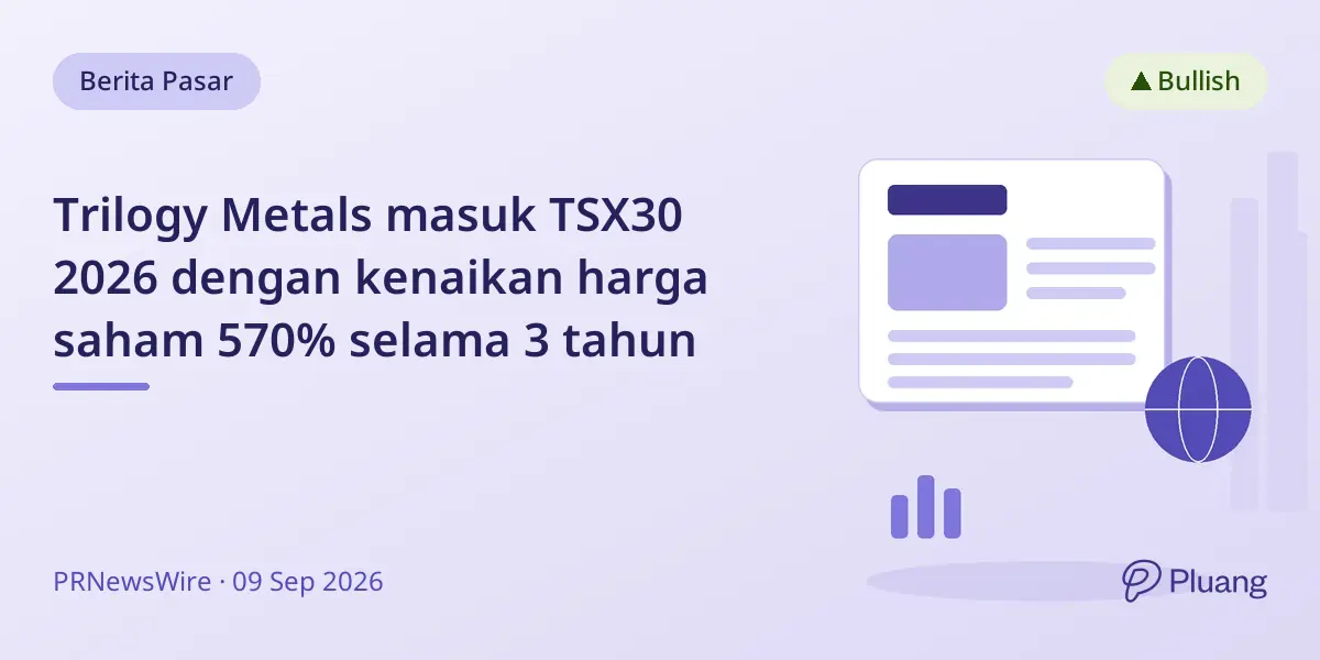 Trilogy Metals masuk TSX30 2026 dengan kenaikan harga saham 570% selama 3 tahun