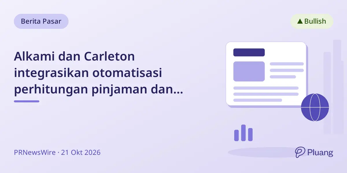 Alkami dan Carleton integrasikan otomatisasi perhitungan pinjaman dan kepatuhan di platform MANTL, percepat proses pinjaman.