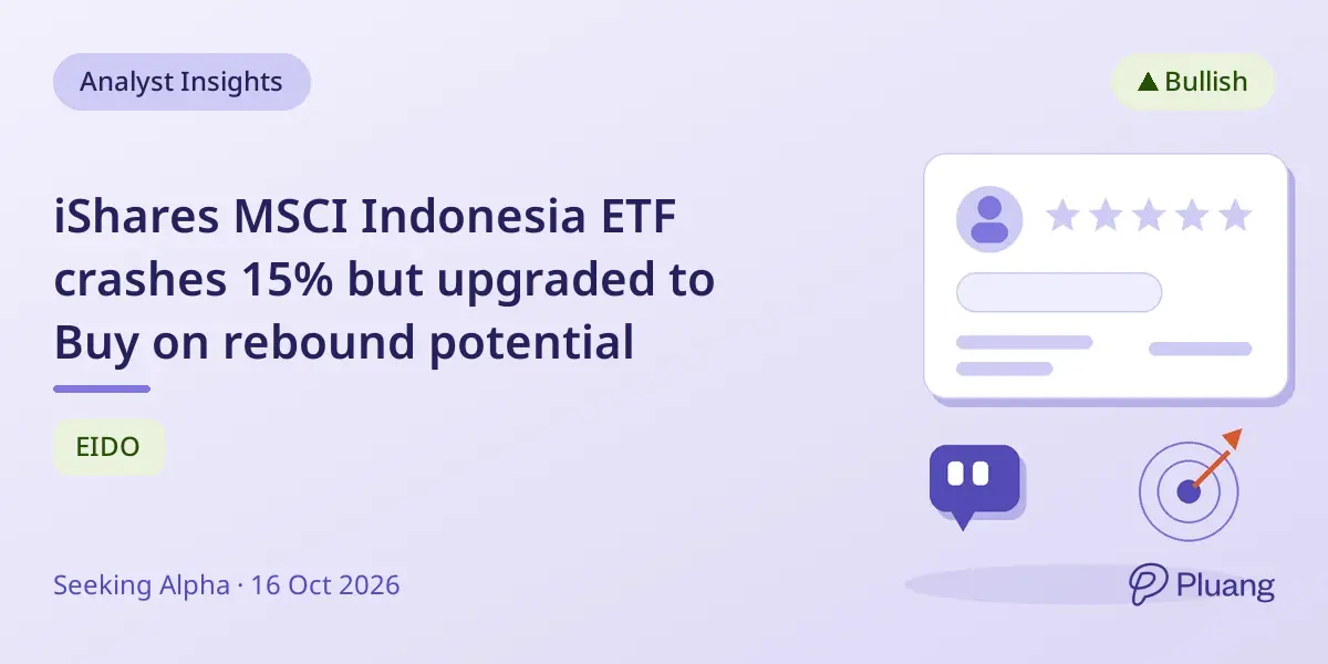 iShares MSCI Indonesia ETF crashes 15% but upgraded to Buy on rebound potential