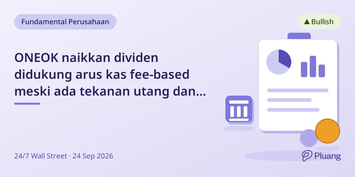 ONEOK naikkan dividen didukung arus kas fee-based meski ada tekanan utang dan belanja modal
