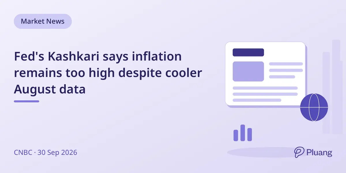 Fed's Kashkari says inflation remains too high despite cooler August data