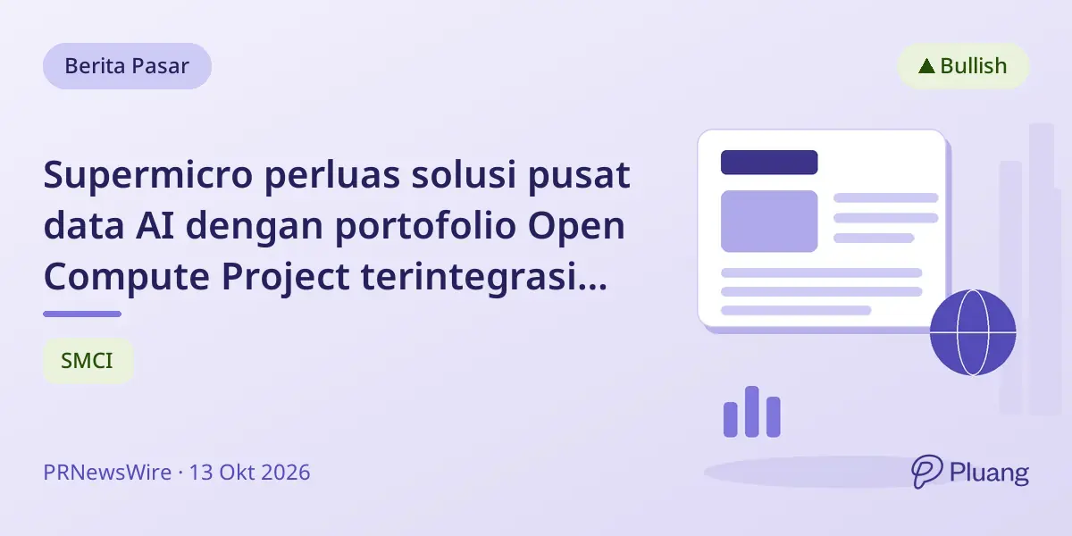 Supermicro perluas solusi pusat data AI dengan portofolio Open Compute Project terintegrasi untuk percepatan deployment.