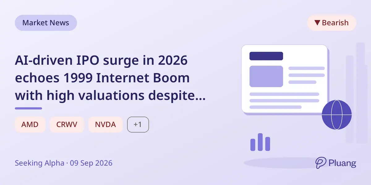 AI-driven IPO surge in 2026 echoes 1999 Internet Boom with high valuations despite losses