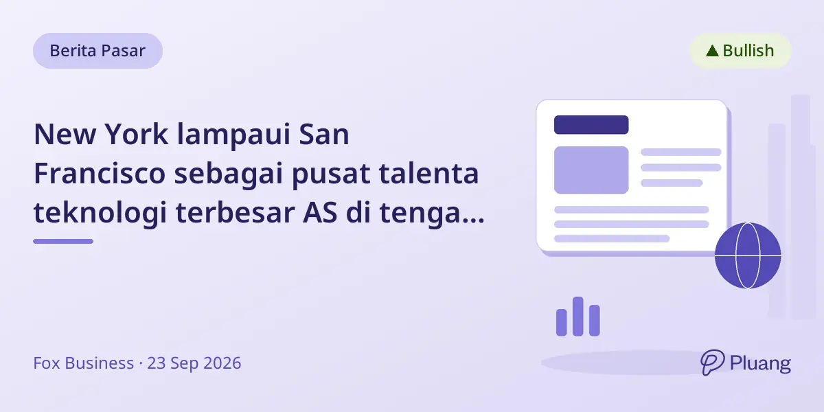 New York lampaui San Francisco sebagai pusat talenta teknologi terbesar AS di tengah ledakan AI