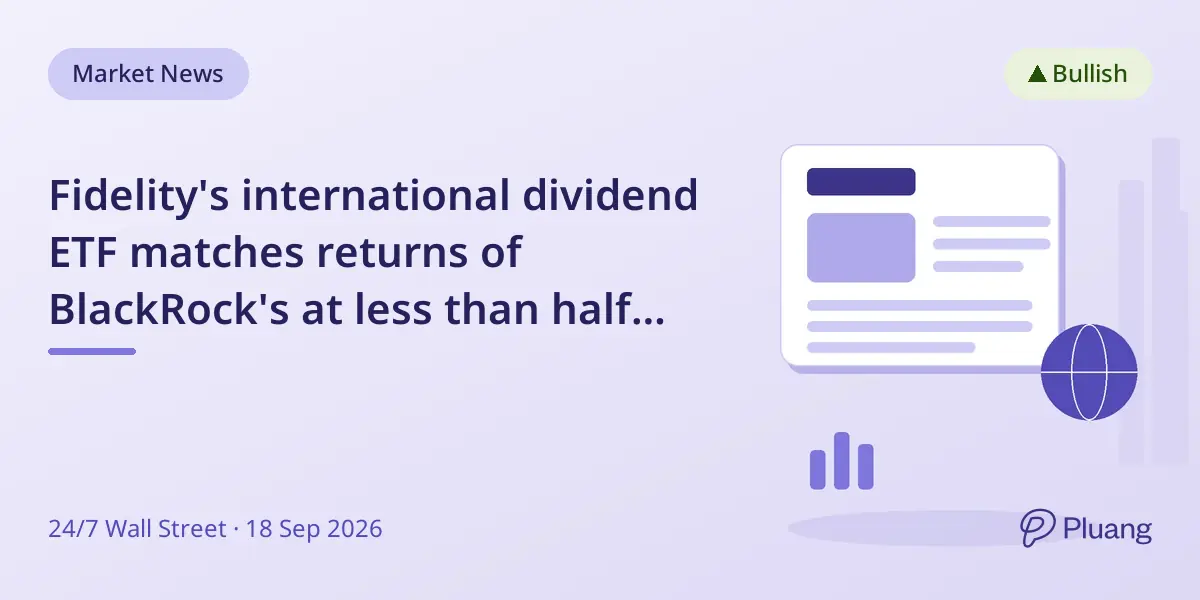 Fidelity's international dividend ETF matches returns of BlackRock's at less than half the fee.