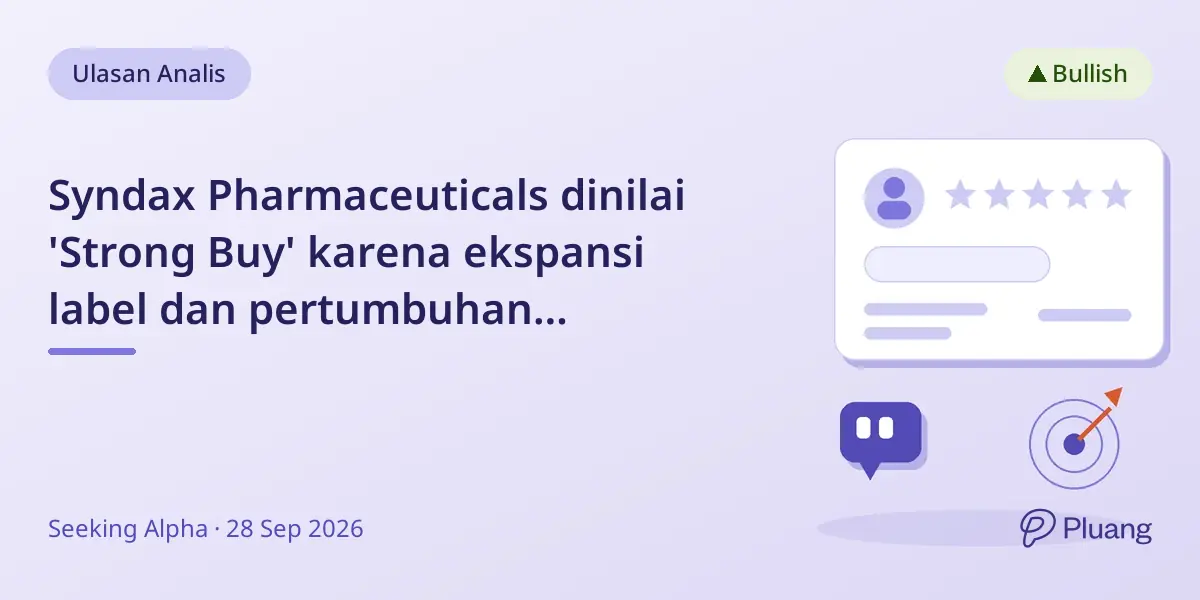 Syndax Pharmaceuticals dinilai 'Strong Buy' karena ekspansi label dan pertumbuhan pendapatan Revuforj dan Niktimvo.