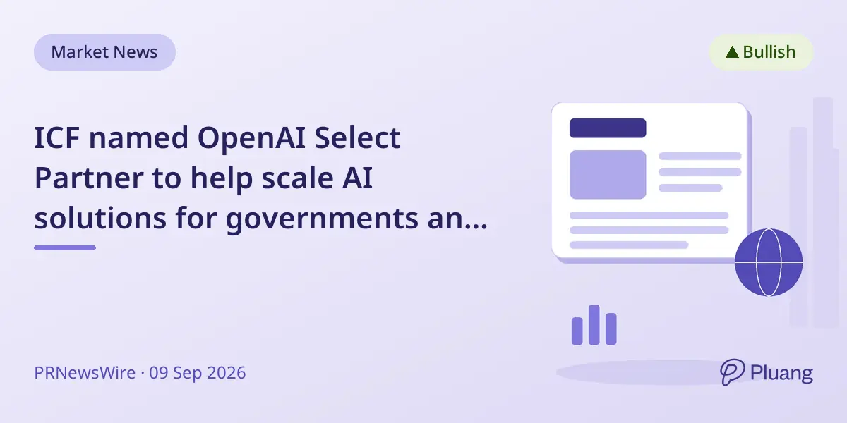 ICF named OpenAI Select Partner to help scale AI solutions for governments and businesses.