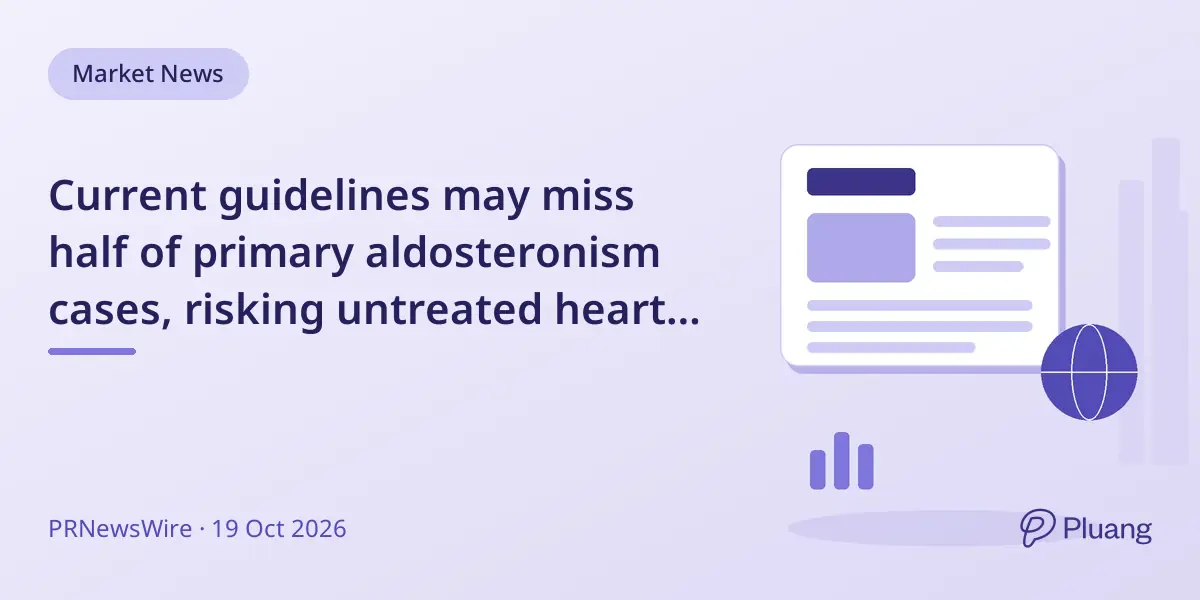 Current guidelines may miss half of primary aldosteronism cases, risking untreated heart and kidney disease.