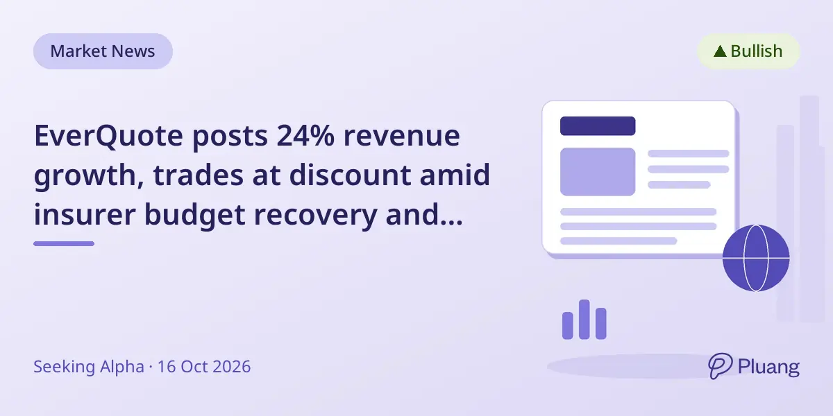 EverQuote posts 24% revenue growth, trades at discount amid insurer budget recovery and auto insurance focus