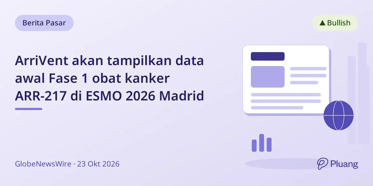 ArriVent akan tampilkan data awal Fase 1 obat kanker ARR-217 di ESMO 2026 Madrid