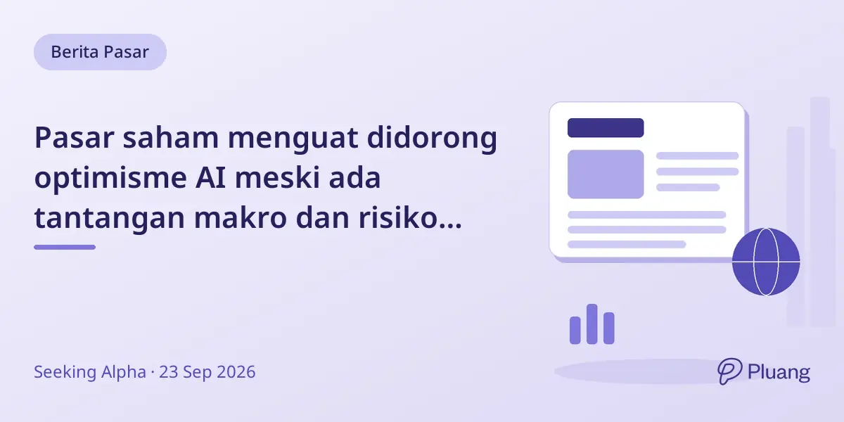Pasar saham menguat didorong optimisme AI meski ada tantangan makro dan risiko jaringan listrik di Texas.