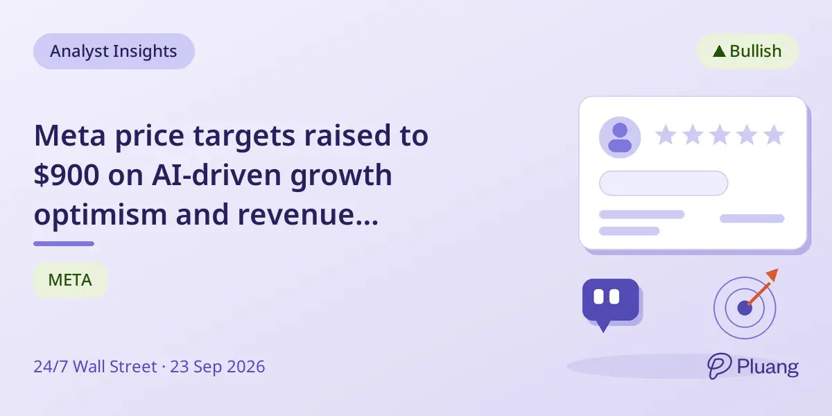 Meta price targets raised to $900 on AI-driven growth optimism and revenue expansion.