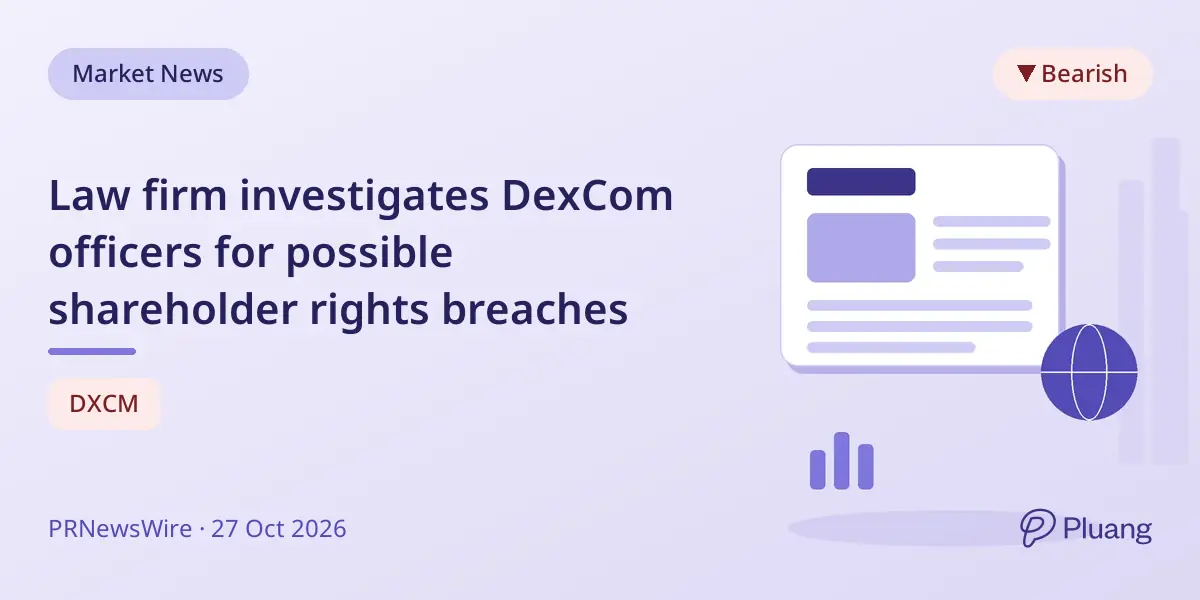 Law firm investigates DexCom officers for possible shareholder rights breaches