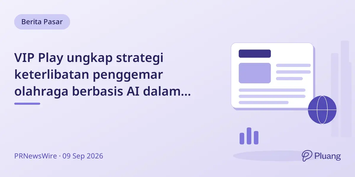 VIP Play ungkap strategi keterlibatan penggemar olahraga berbasis AI dalam pengajuan SEC