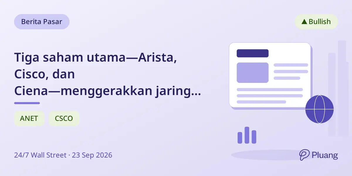 Tiga saham utama—Arista, Cisco, dan Ciena—menggerakkan jaringan data AI di balik klaster GPU.