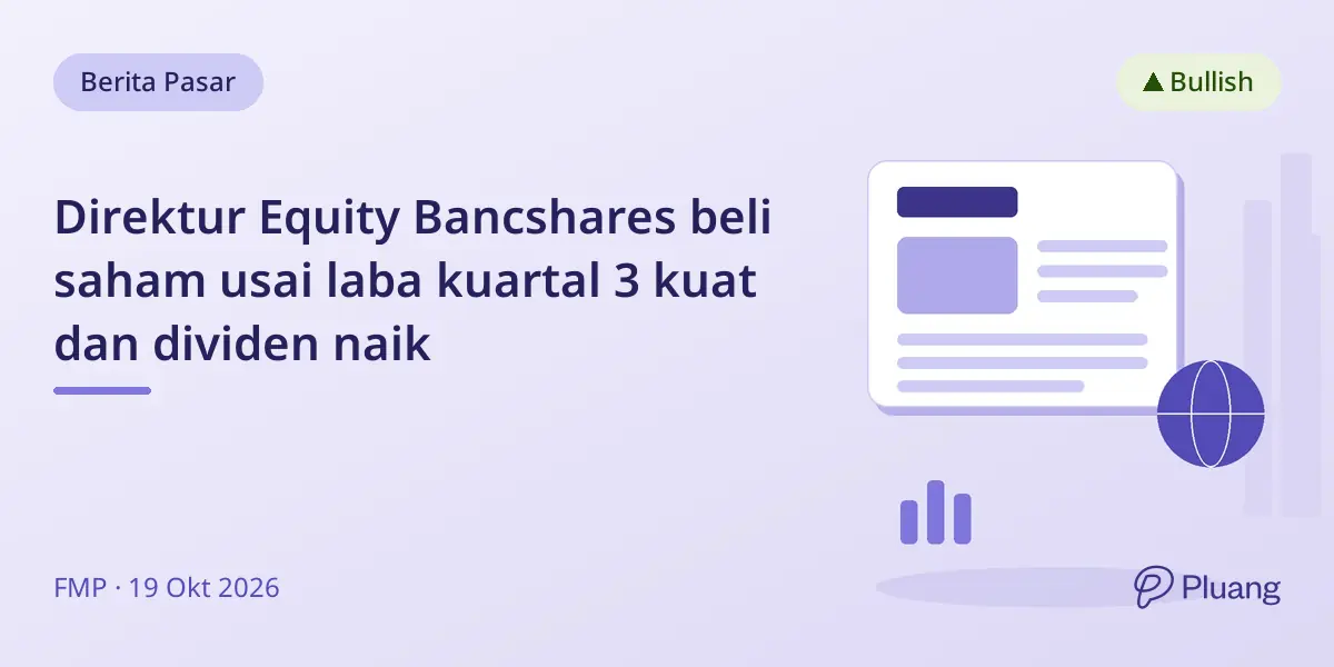 Direktur Equity Bancshares beli saham usai laba kuartal 3 kuat dan dividen naik