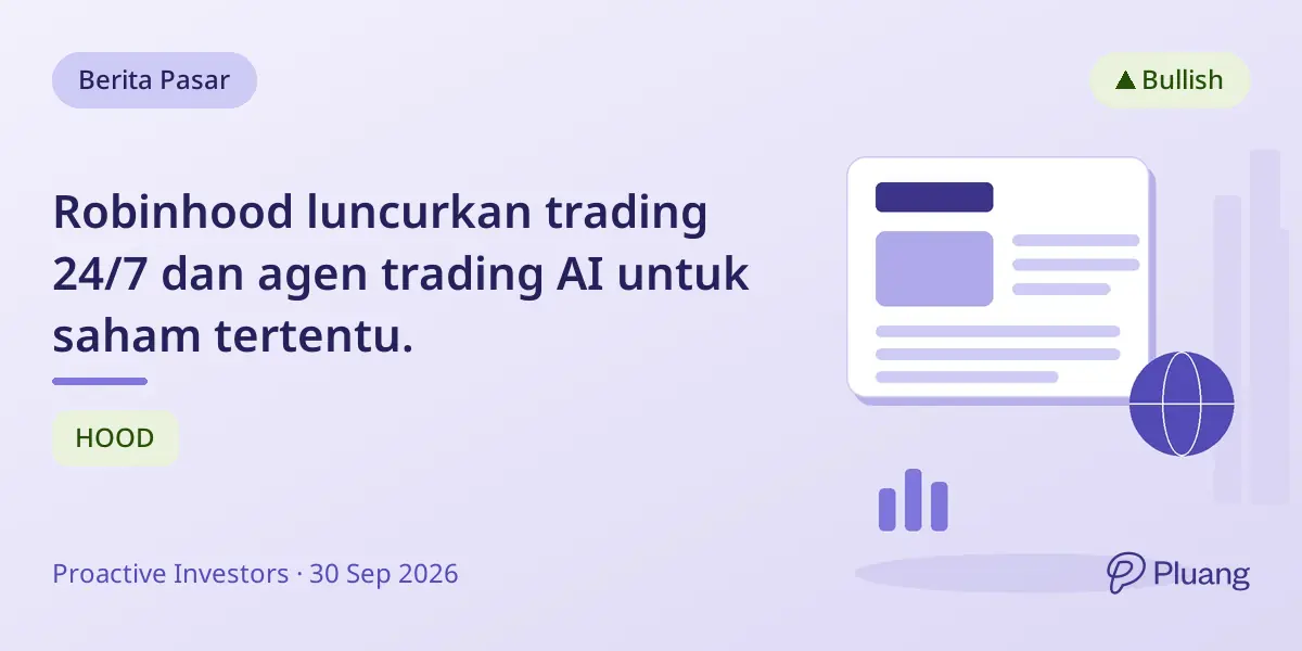 Robinhood luncurkan trading 24/7 dan agen trading AI untuk saham tertentu.