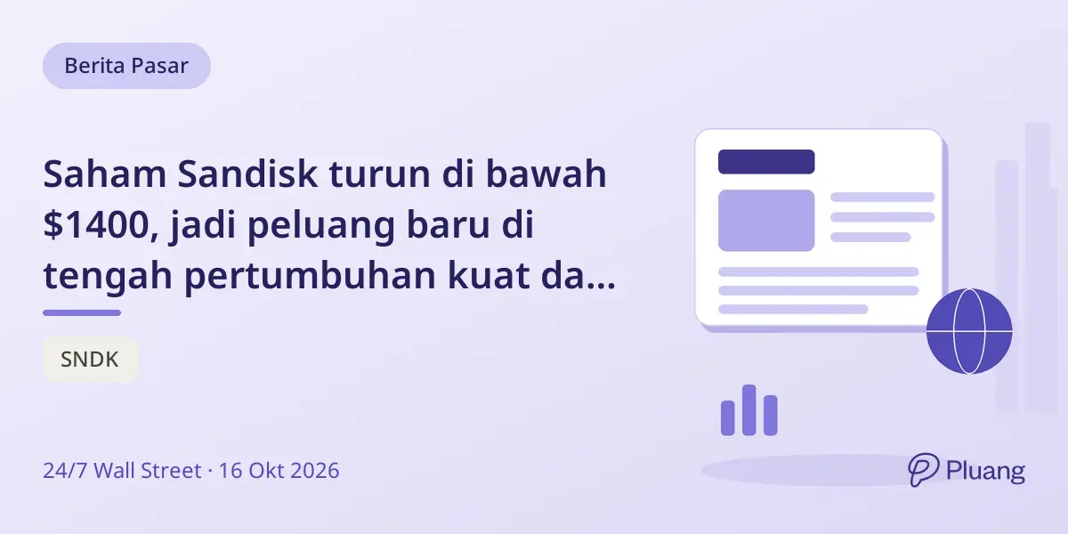 Saham Sandisk turun di bawah $1400, jadi peluang baru di tengah pertumbuhan kuat dari AI dan kontrak yang jelas.