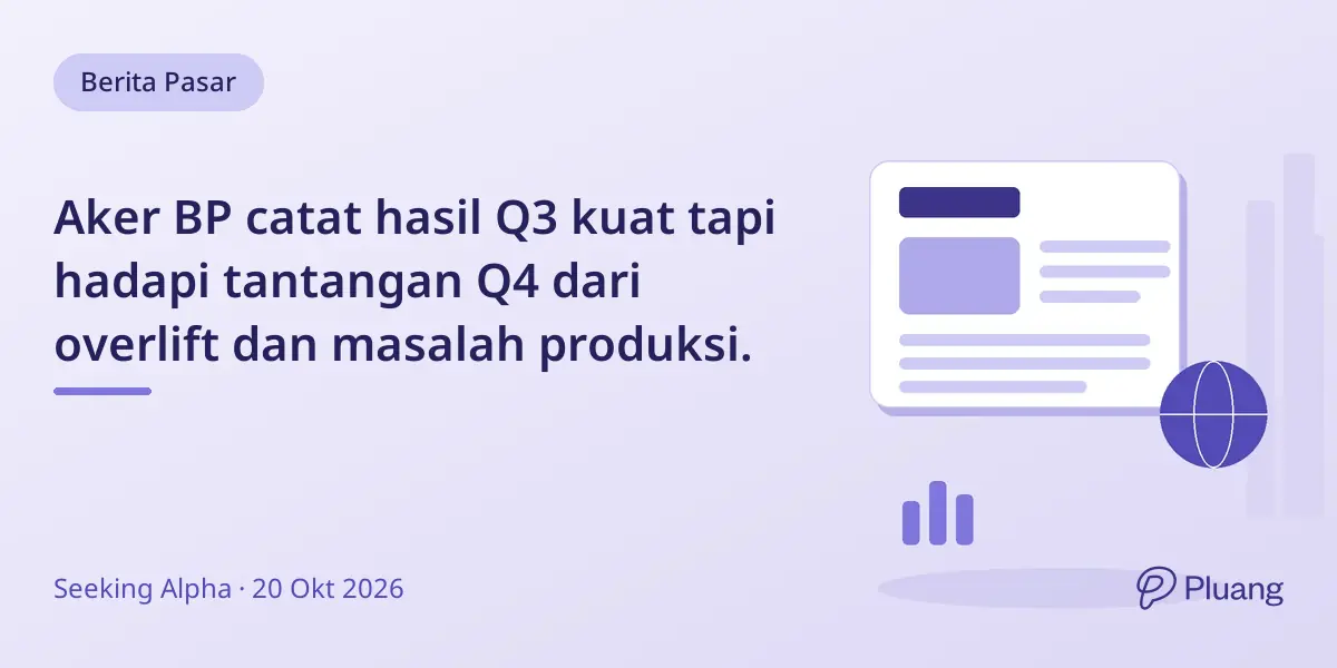 Aker BP catat hasil Q3 kuat tapi hadapi tantangan Q4 dari overlift dan masalah produksi.