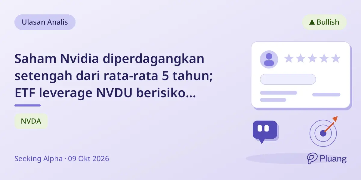 Saham Nvidia diperdagangkan setengah dari rata-rata 5 tahun; ETF leverage NVDU berisiko tinggi untuk eksposur taktis.