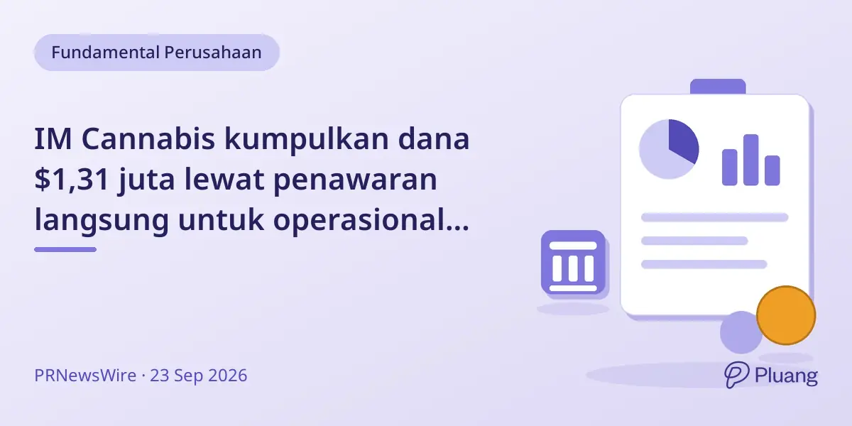 IM Cannabis kumpulkan dana $1,31 juta lewat penawaran langsung untuk operasional dan peluang baru