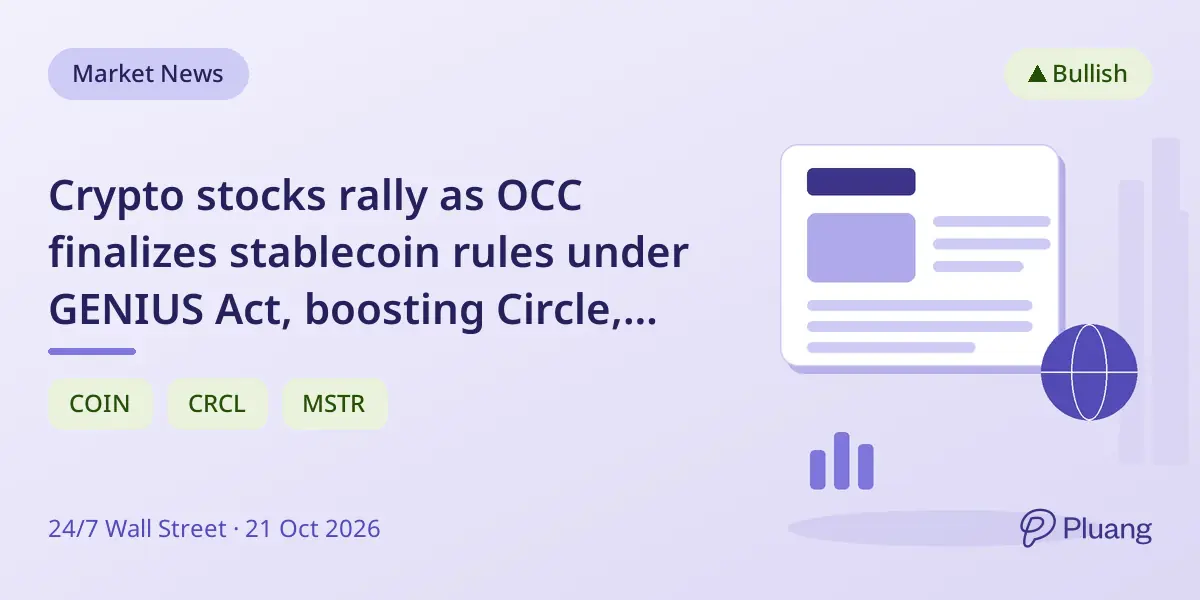 Crypto stocks rally as OCC finalizes stablecoin rules under GENIUS Act, boosting Circle, Strategy, and Coinbase shares.