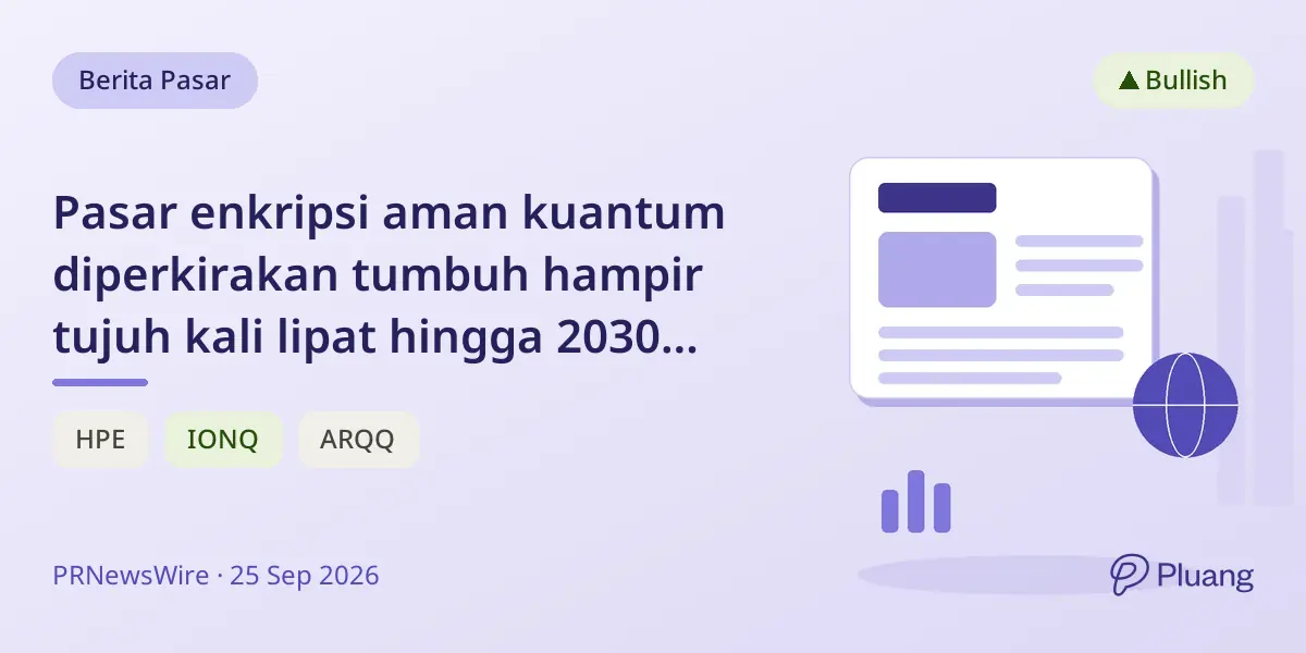 Pasar enkripsi aman kuantum diperkirakan tumbuh hampir tujuh kali lipat hingga 2030 karena ancaman siber meningkat.