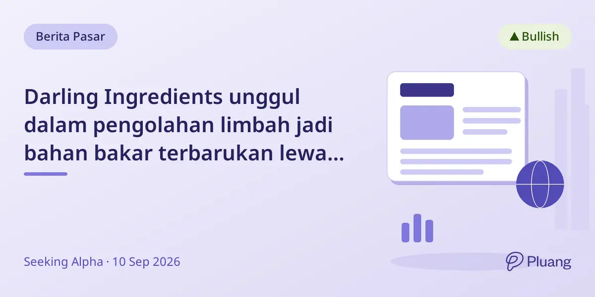 Darling Ingredients unggul dalam pengolahan limbah jadi bahan bakar terbarukan lewat kerja sama Valero.