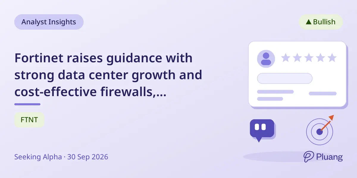 Fortinet raises guidance with strong data center growth and cost-effective firewalls, boosting market share and future revenue forecasts.